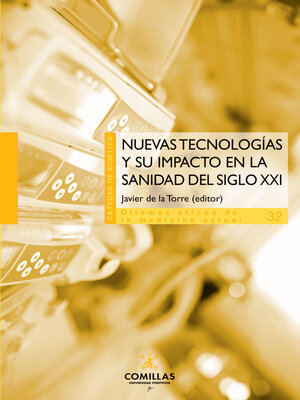 cover image of Nuevas tecnologías y su impacto en la sanidad del siglo XXI